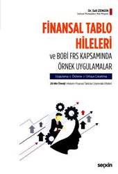 Seçkin Yayıncılık Finansal Tablo Hileleri ve BOBİ FRS Kapsamında Örnek Uygulamalar Uygulama - Önleme - Ortaya Çıkartma - Seçkin Yayıncılık