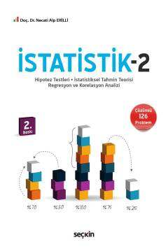 Seçkin Yayıncılık İstatistik - 2 Hipotez Testleri - İstatistiksel Tahmin Teorisi - Regresyon ve Korelasyon Analizi - 1