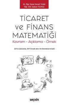 Seçkin Yayıncılık Ticaret ve Finans Matematiği Kavram - Açıklama - Örnek - 1