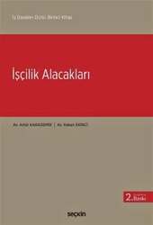 Seçkin Yayıncılık İş Davaları Dizisi: Birinci Kitapİşçilik Alacakları - Seçkin Yayıncılık