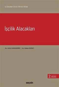 Seçkin Yayıncılık İş Davaları Dizisi: Birinci Kitapİşçilik Alacakları - 1