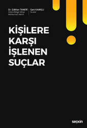 Seçkin Yayıncılık - Seçkin Yayıncılık Kişilere Karşı İşlenen Suçlar