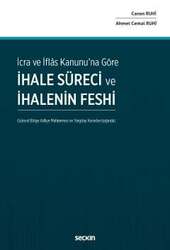 Seçkin Yayıncılık İcra ve İflas Kanununa Göreİhale Süreci ve İhalenin Feshi - Seçkin Yayıncılık
