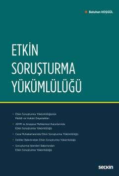 Seçkin Yayıncılık Etkin Soruşturma Yükümlülüğü - 1