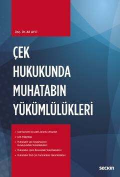 Seçkin Yayıncılık Çek Hukukunda Muhatabın Yükümlülükleri - 1