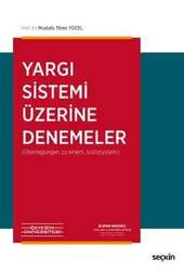 Seçkin Yayıncılık Yargı Sistemi Üzerine Denemeler - Seçkin Yayıncılık