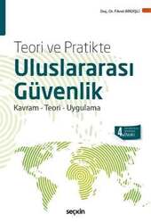 Seçkin Yayıncılık Teori ve PratikteUluslararası Güvenlik Kavram - Teori ve Uygulama - Seçkin Yayıncılık
