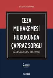Seçkin Yayıncılık Ceza Muhakemesi Hukukunda Çapraz Sorgu Doğrudan Soru Yöneltme - Seçkin Yayıncılık