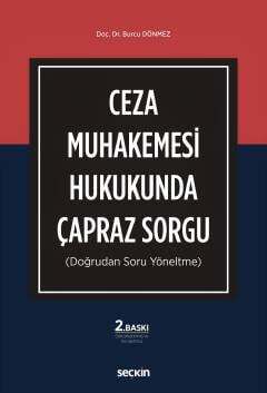 Seçkin Yayıncılık Ceza Muhakemesi Hukukunda Çapraz Sorgu Doğrudan Soru Yöneltme - 1