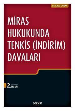 Seçkin Yayıncılık Miras Hukukunda Tenkis İndirim Davaları - 1