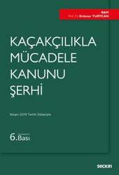 Seçkin Yayıncılık Kaçakçılıkla Mücadele Kanunu Şerhi - Seçkin Yayıncılık