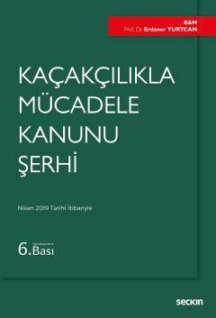 Seçkin Yayıncılık Kaçakçılıkla Mücadele Kanunu Şerhi - 1