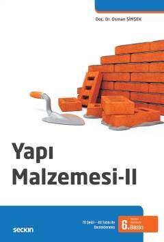 Seçkin Yayıncılık Yapı Malzemesi - 2 70 Şekil - 40 Tablo ile Desteklenmiş - 1