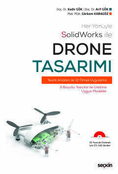 Seçkin Yayıncılık Her Yönüyle SolidWorks ileDrone Tasarımı Teorik Anlatım ile 12 Örnek Uygulama - 1