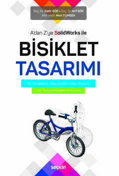 Seçkin Yayıncılık Adan Zye SolidWorks ile Bisiklet Tasarımı 3D Modelleme - Akış Analizi - Kalıp Tasarımı - 1