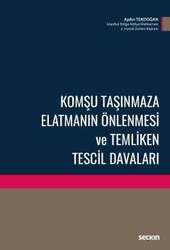 Seçkin Yayıncılık - Seçkin Yayıncılık Komşu Taşınmaza Elatmanın Önlenmesi ve Temliken Tescil Davaları