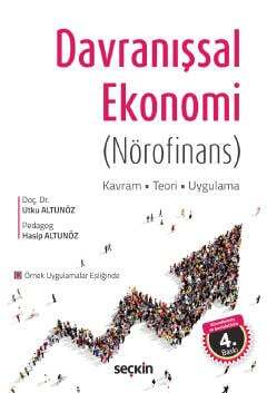 Seçkin Yayıncılık Davranışsal Ekonomi Nörofinans Kavram - Teori - Uygulama - 1