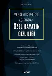Seçkin Yayıncılık - Seçkin Yayıncılık Vergi Yükümlüsü Açısından Özel Hayatın Gizliliği