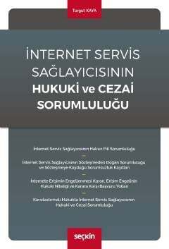 Seçkin Yayıncılık İnternet Servis Sağlayıcısının Hukuki ve Cezai Sorumluluğu - 1