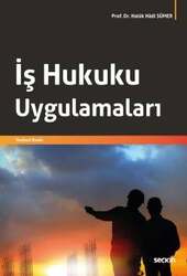 Seçkin Yayıncılık İş Hukuku Uygulamaları - Seçkin Yayıncılık