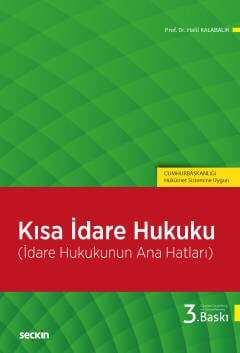 Seçkin Yayıncılık Kısa İdare Hukuku İdare Hukukunun Ana Hatları - 1