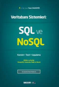 Seçkin Yayıncılık Veritabanı Sistemleri:SQL ve NoSQL Kavram - Teori - Uygulama - 1