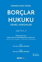 Seçkin Yayıncılık - Seçkin Yayıncılık Marmara Hukuk YorumuBorçlar Hukuku Genel Hükümler Cilt: V/1, 3