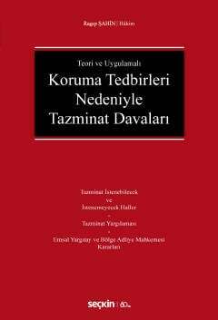 Seçkin Yayıncılık Teori ve UygulamalıKoruma Tedbirleri Nedeniyle Tazminat Davaları - 1