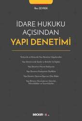 Seçkin Yayıncılık - Seçkin Yayıncılık İdare Hukuku Açısından Yapı Denetimi