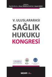Seçkin Yayıncılık V. Uluslararası Sağlık Hukuku Kongresi - Seçkin Yayıncılık
