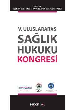 Seçkin Yayıncılık V. Uluslararası Sağlık Hukuku Kongresi - 1