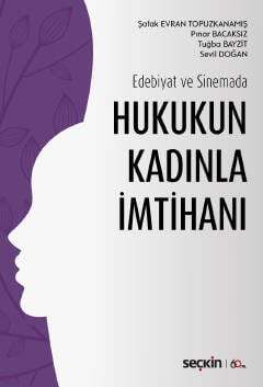 Seçkin Yayıncılık Edebiyat ve SinemadaHukukun Kadınla İmtihanı - 1