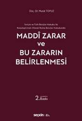 Seçkin Yayıncılık İsviçre ve Türk Borçlar Hukuku ile Karşılaştırmalı Olarak Roma Borçlar HukukundaMaddi Zarar ve Bu Zararın Belirlenmesi - Seçkin Yayıncılık
