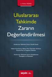 Seçkin Yayıncılık - Seçkin Yayıncılık Uluslararası Tahkimde Zararın Değerlendirilmesi