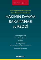 Seçkin Yayıncılık - Seçkin Yayıncılık Adil Yargılanma Hakkı Boyutuyla Ceza Muhakemesi HukukundaHakimin Davaya Bakamaması ve Reddi