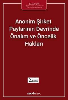 Seçkin Yayıncılık Anonim Şirket Paylarının Devrinde Önalım ve Öncelik Hakları - 1