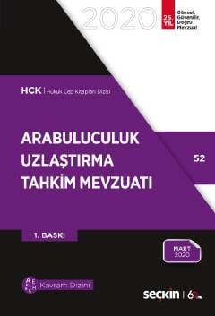 Seçkin Yayıncılık Arabuluculuk - Uzlaştırma - Tahkim Mevzuatı Alternatif Uyuşmazlık Çözüm Yolları - 1