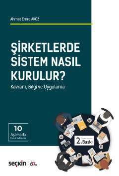 Seçkin Yayıncılık Şirketlerde Sistem Nasıl Kurulur Kavram, Bilgi ve Uygulama - 1