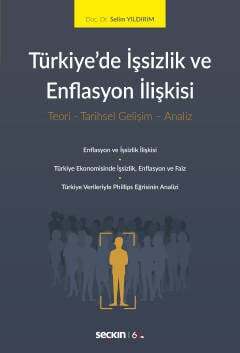 Seçkin Yayıncılık Türkiyede İşsizlik ve Enflasyon İlişkisi Teori - Tarihsel Gelişim - Analiz - 1