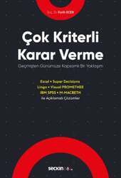 Seçkin Yayıncılık Çok Kriterli Karar Verme Geçmişten Günümüze Kapsamlı Bir Yaklaşım - Seçkin Yayıncılık