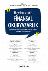 Seçkin Yayıncılık - Seçkin Yayıncılık Hayatın İçinde Finansal Okuryazarlık Finansal Kavramlar - Harcama ve Tasarruf İlişkileri Ödeme ve Yatırım Araçları