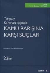 Seçkin Yayıncılık Yargıtay Kararları IşığındaKamu Barışına Karşı Suçlar - Seçkin Yayıncılık