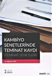 Seçkin Yayıncılık Kambiyo Senetlerinde Teminat Kaydı Teminat Senetleri - Seçkin Yayıncılık