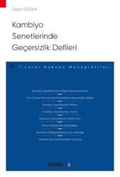Seçkin Yayıncılık - Seçkin Yayıncılık Kambiyo Senetlerinde Geçersizlik Defileri Ticaret Hukuku Monografileri