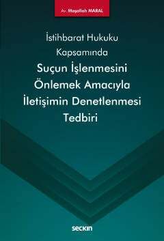 Seçkin Yayıncılık İstihbarat ve İstihbarat Hukuku Kapsamında Suçun İşlenmesini Önlemek Amacıyla İletişimin Denetlenmesi Tedbiri - 1