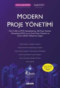 Seçkin Yayıncılık Modern Proje Yönetimi Çevik Proje Yönetimi ve Çevik Liderlik Yaklaşımına, ISO 21500 ve IPMA Standartlarına, AB Proje Yönetim Metodoloji PM2ne Uygun - 1