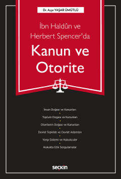 Seçkin Yayıncılık İbn Haldûn ve Herbert Spencerda Kanun ve Otorite - 1