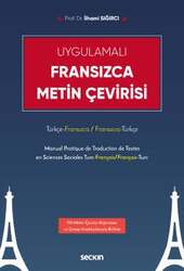 Seçkin Yayıncılık - Seçkin Yayıncılık UygulamalıFransızca Metin Çevirisi Türkçe - Fransızca / Fransızca - Türkçe