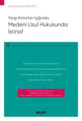 Seçkin Yayıncılık Yargı Kararları IşığındaMedeni Usul Hukukunda İstinaf Medeni Usul Hukuku Monografileri - Seçkin Yayıncılık