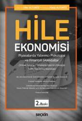 Seçkin Yayıncılık Hile Ekonomisi Piyasalarda Yatırımcı Psikolojisi ve Finansal Skandallar - Seçkin Yayıncılık